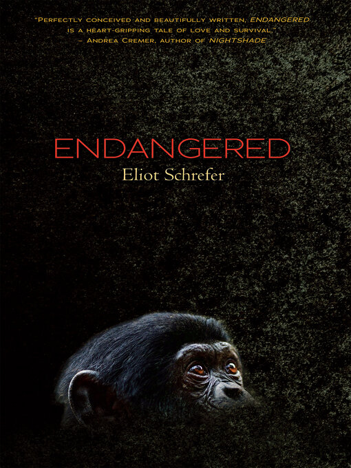 Title details for Endangered by Eliot Schrefer - Wait list